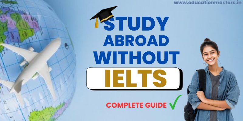 Study Abroad Without IELTS (1)